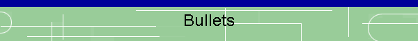 Bullets